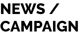 NEWS / CAMPAIGN